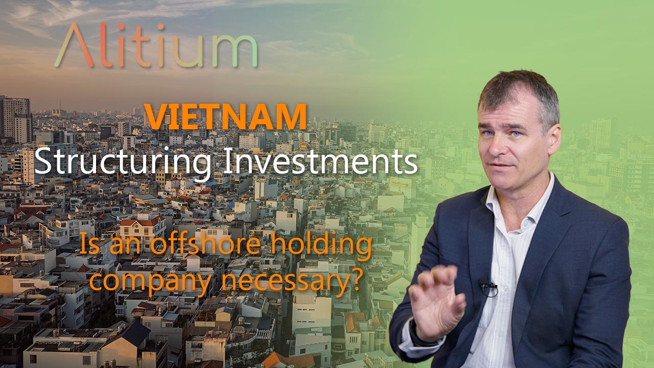             Options Getting Vietnam Investment Structures Right
