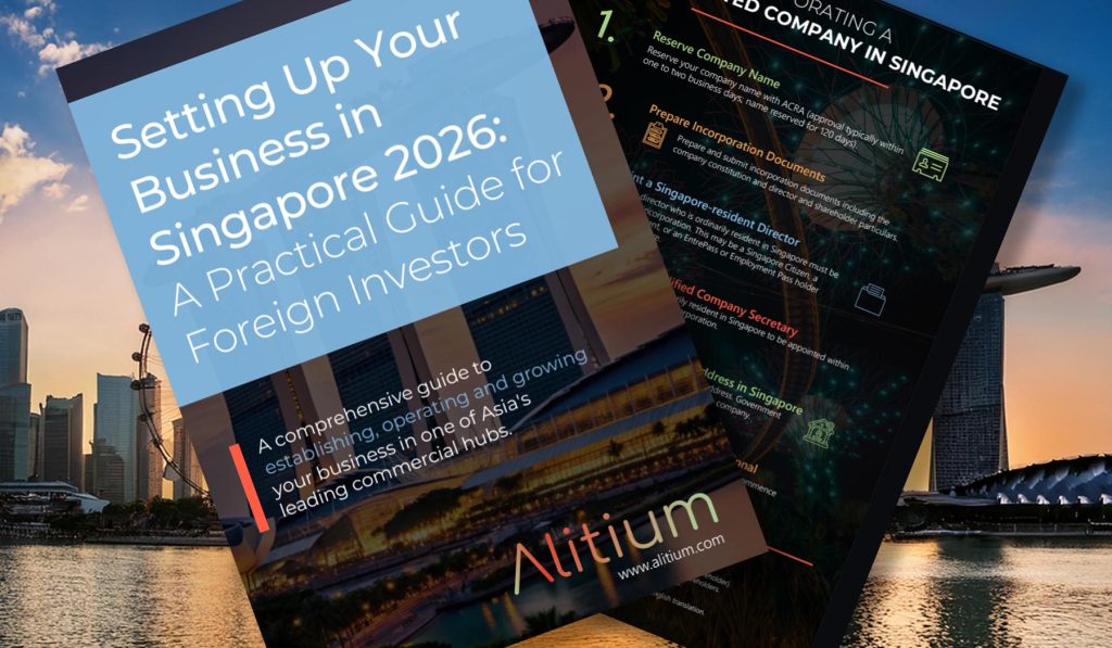 Establishing Your Business in Singapore 2026: A Practical Guide for Foreign Investors